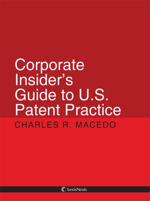 cover image of Corporate Insider's Guide to U.S. Patent Practice